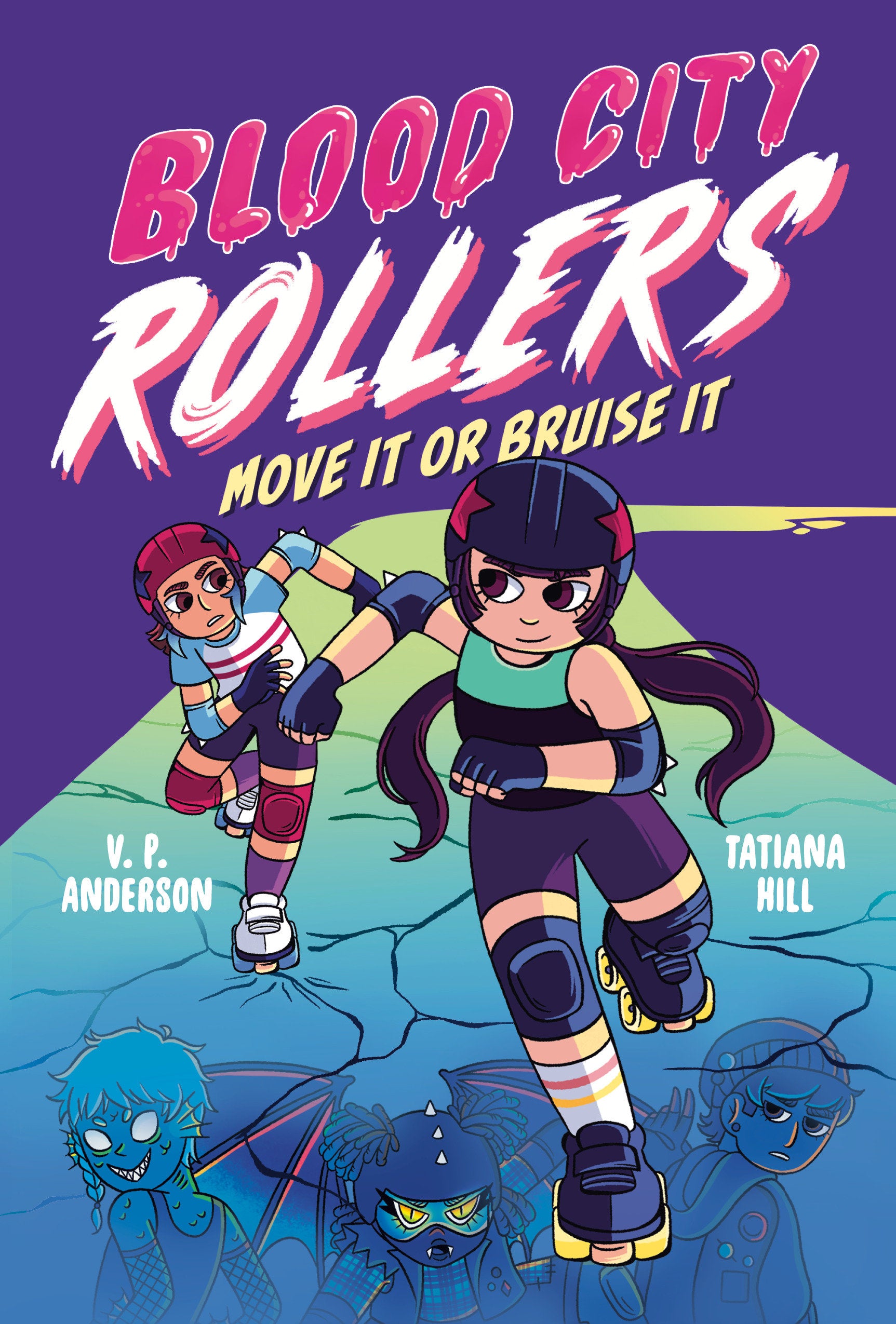 Blood City Rollers Move It Or Bruise It Graphic Novel