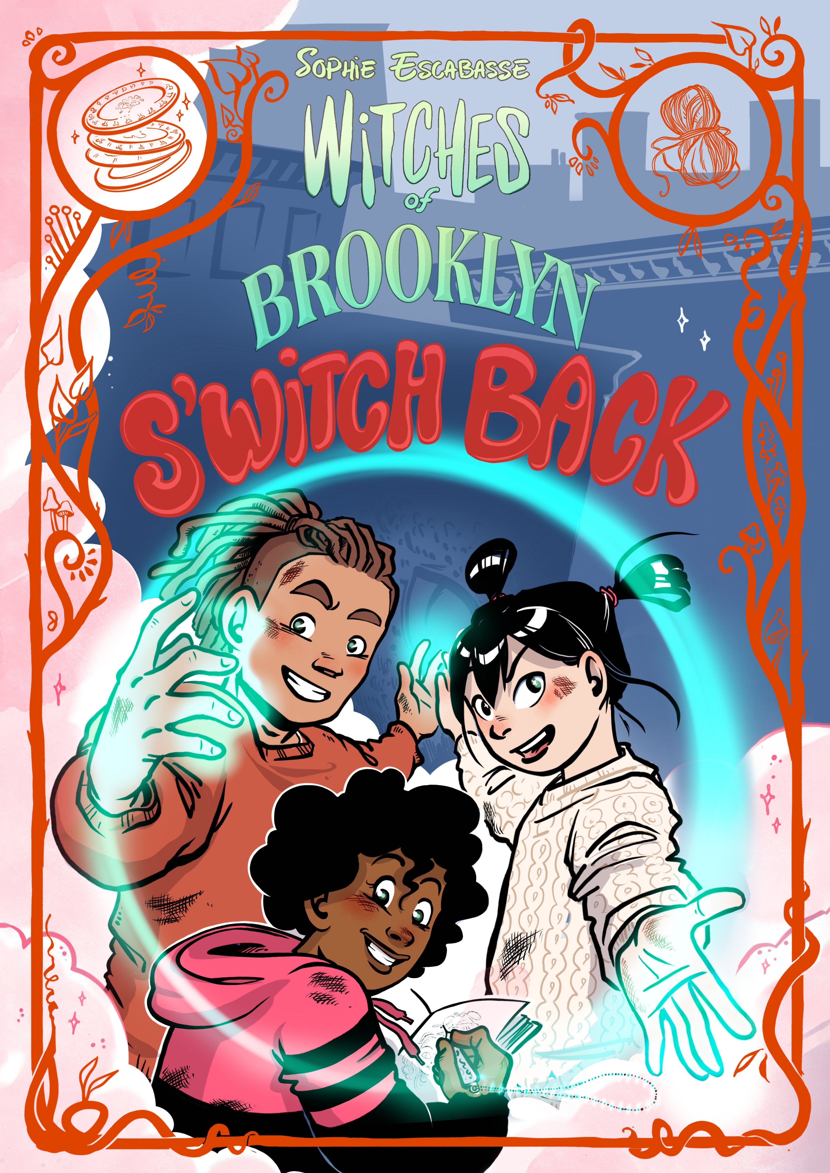 Witches Of Brooklyn Graphic Novel Volume 06 S'witch Back