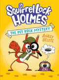 Squirrel Lock Holmes Hardcover Volume 01 The Pet Rock Mystery