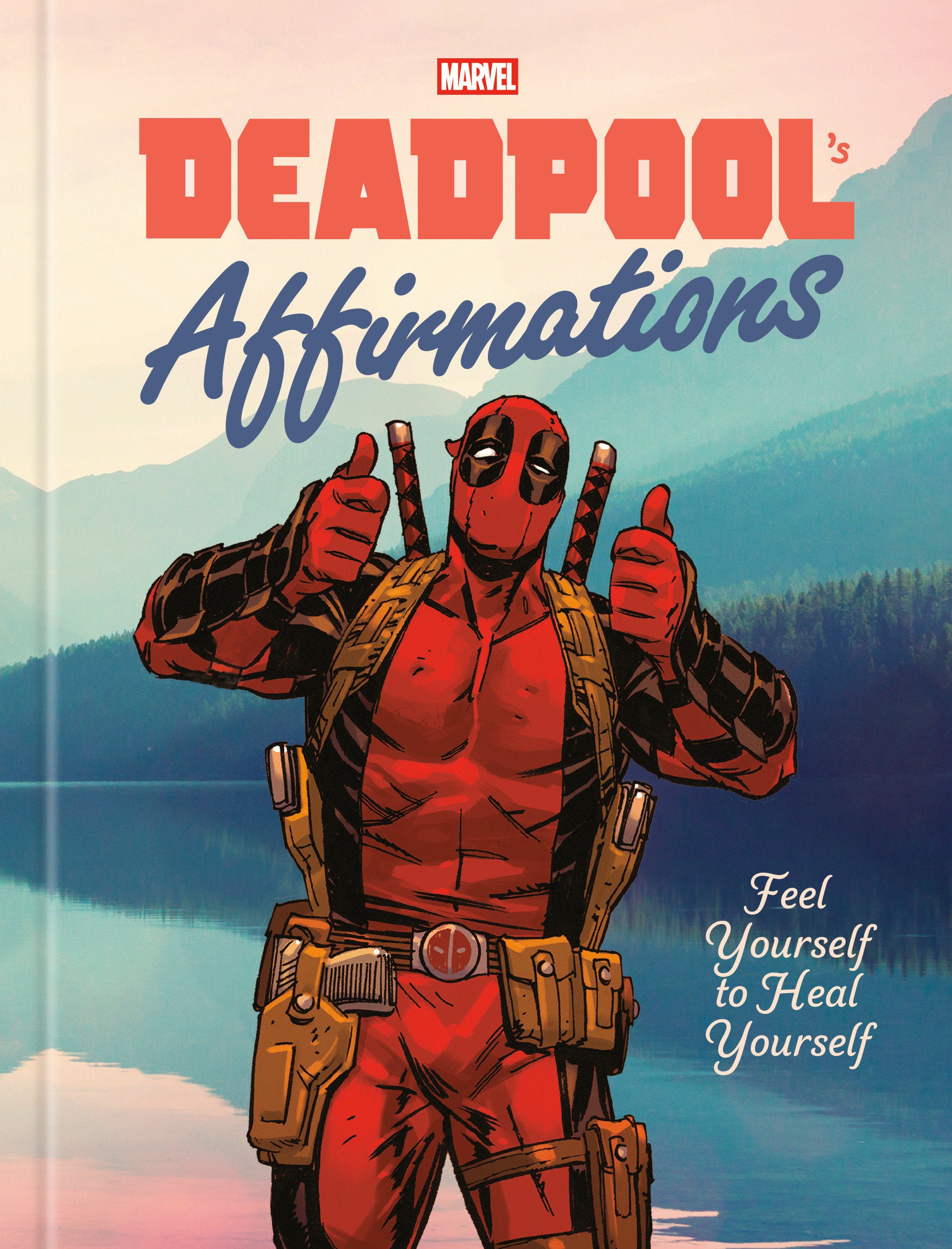 Deadpool Affirmations Hardcover