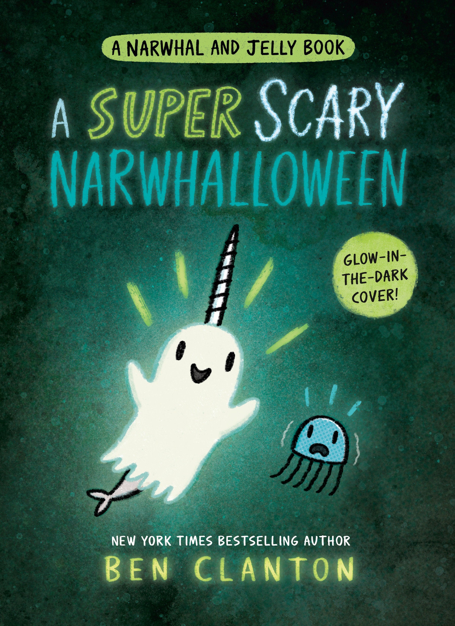 Super Scary Narwhalloween (A Narwhal And Jelly Book #8) Softcover
