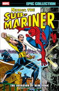 Namor Sub-Mariner Epic Collection TPB Invasion Of New York