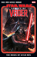 Star Wars Legacy Of Vader TPB Volume 01 Reign Of Kylo Ren