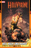 Hellverine TPB Volume 02 Hell Hulk Unleashed