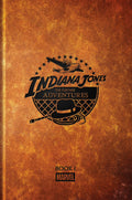 Indiana Jones Further Adventures Hardcover Book 01