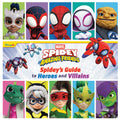 Spidey And His Amazing Friends Spidey's Guide To Heroes And Villains Hardcover