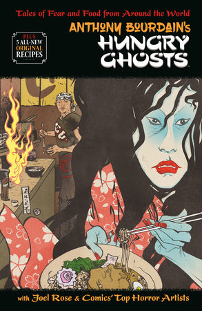 Anthony Bourdain Hungry Ghosts Hardcover