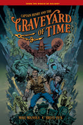 Captain Henry And The Graveyard Of Time Hardcover