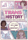 Trans History From Ancient Times To The Present Day Graphic Novel