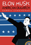 Elon Musk American Oligarch Graphic Novel