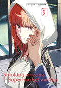 Smoking Behind The Supermarket With You Graphic Novel Volume 05