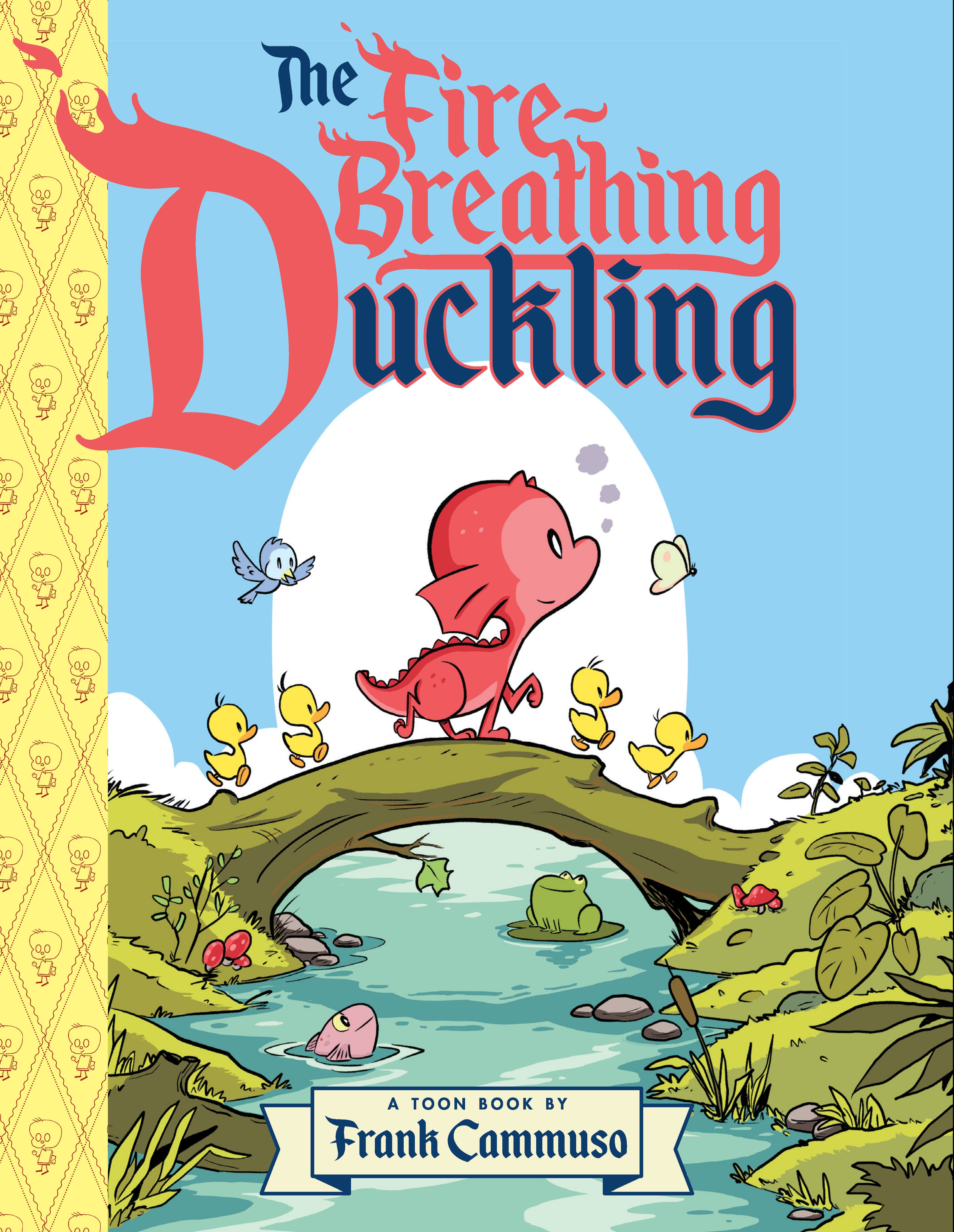 Fire-Breathing Duckling Hardcover