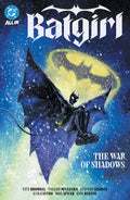 Batgirl (2024) TPB Volume 03 The War Of Shadows