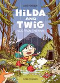 Hilda And Twig Hide From The Rain Softcover