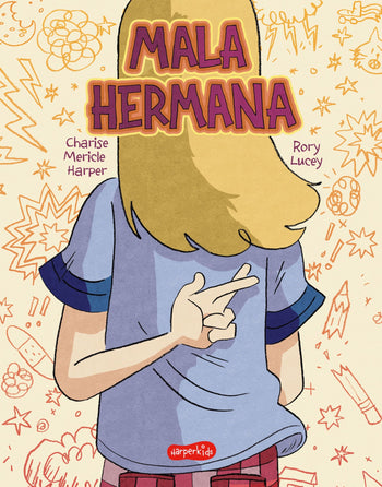Mala Hermana / Bad Sister Graphic Novel (Espanol)