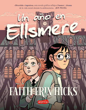Un año en Ellsmere / One Year At Ellsmere Graphic Novel (Espanol)