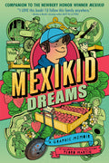 Mexikid Dreams Graphic Novel