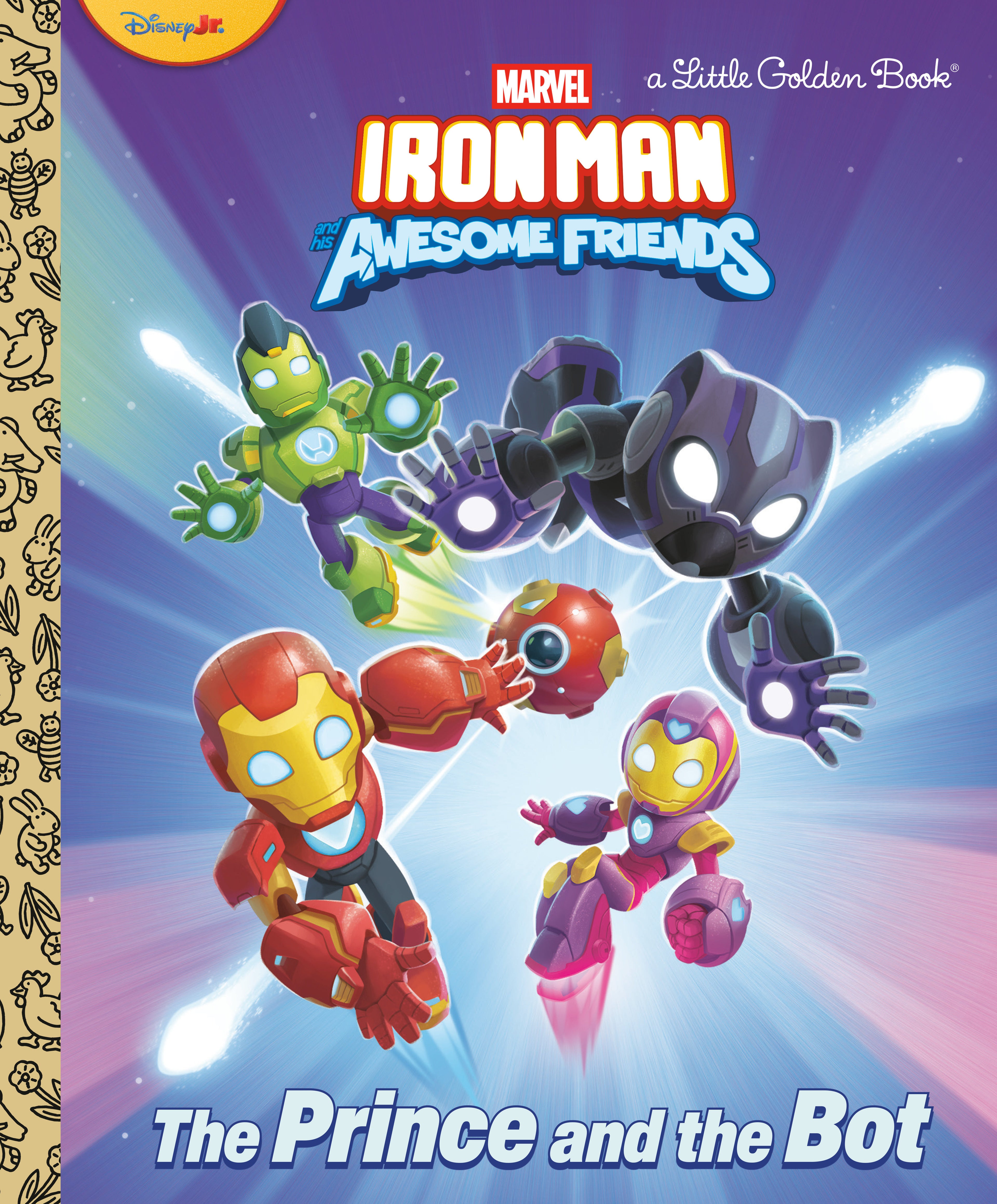Iron Man And His Awesome Friends The Prince And The Bot Little Golden Book