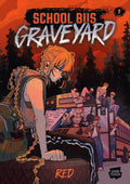 School Bus Graveyard Graphic Novel Volume 01