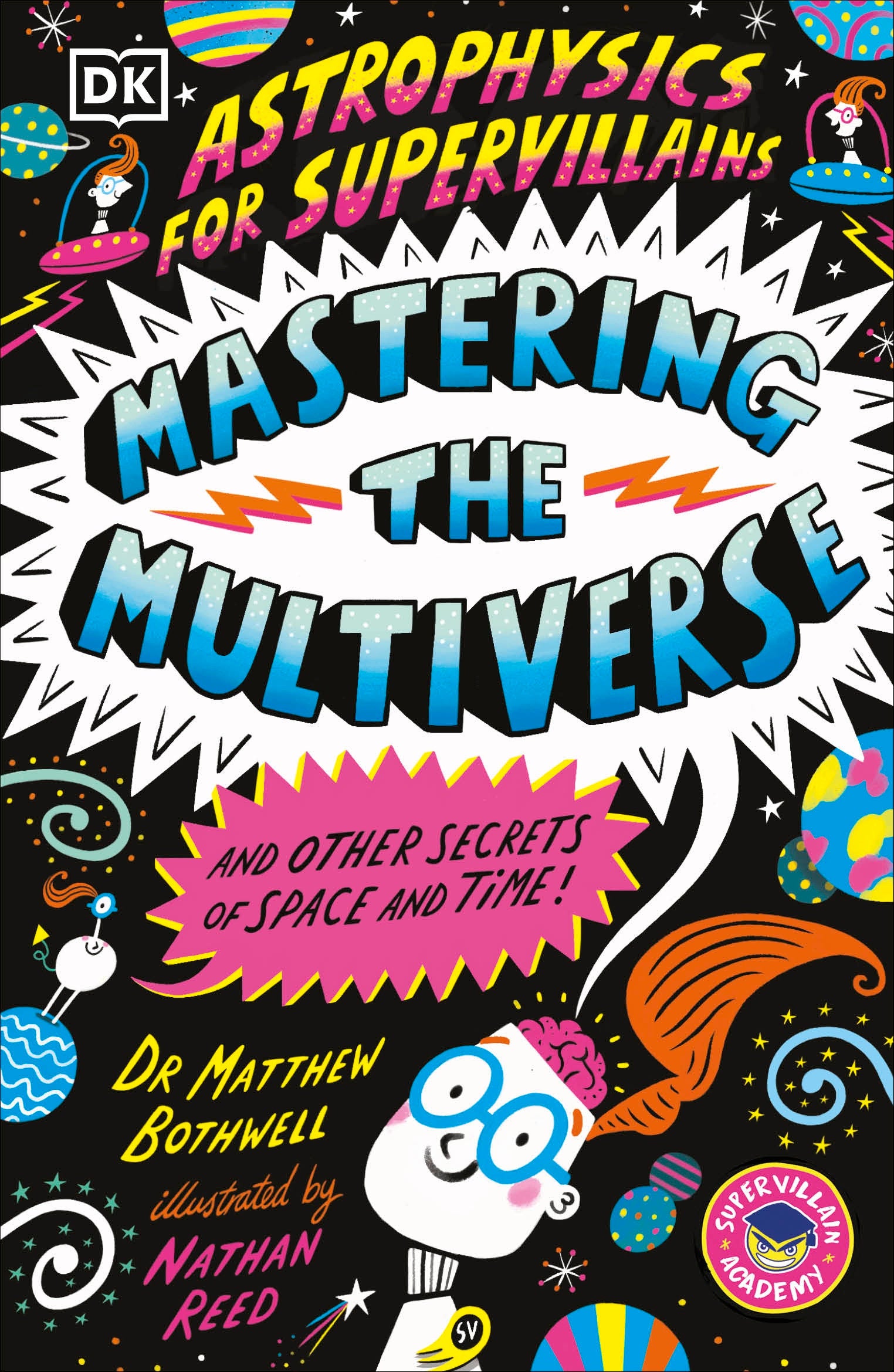Astrophysics For Supervillains 3 Mastering The Multiverse