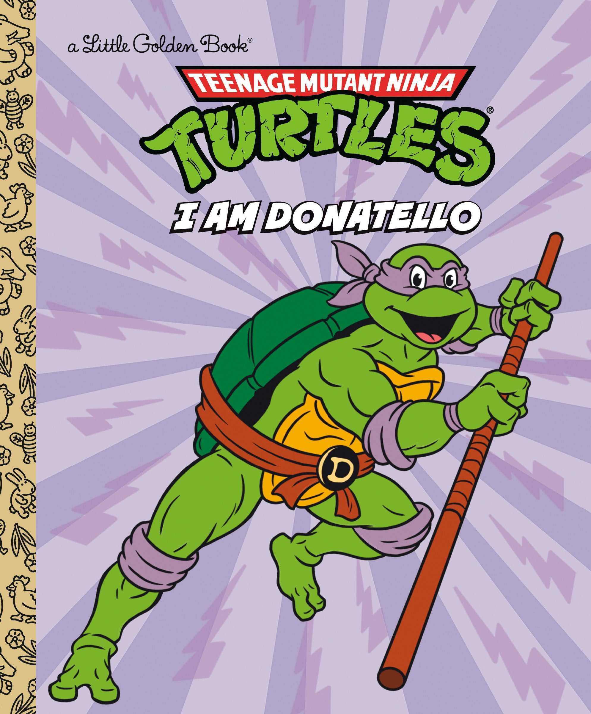 Teenage Mutant Ninja Turtles I Am Donatello Little Golden Book Hardcover