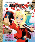 Harley Quinn Little Golden Book Almost A Hero