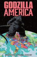 Godzilla vs America TPB Boston Chicago Kansas City Los Angeles