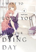 I Want To Love You Till Your Dying Day Graphic Novel Volume 04