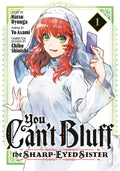 You Cant Bluff The Sharp Eyed Sister Graphic Novel Volume 01