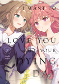 I Want To Love You Till Your Dying Day Graphic Novel Volume 07