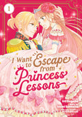 I Want To Escape From Princess Lessons Graphic Novel Volume 01