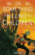 Something Is Killing The Children Omnibus Volume 02