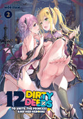 12 Dirty Deeds To Unite The Princess And Her Heroine Graphic Novel Volume 02