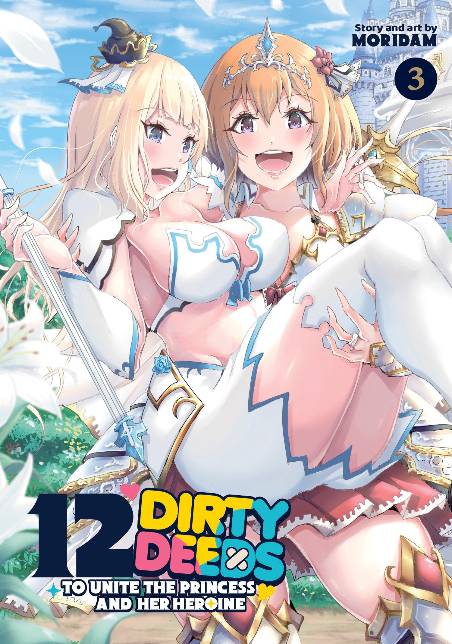 12 Dirty Deeds To Unite The Princess And Her Heroine Graphic Novel Volume 03