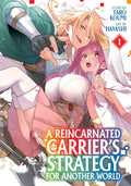Reincarnated Carriers Strategy For Another World Graphic Novel Volume 01