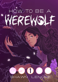 How To Be A Werewolf Graphic Novel Volume 01
