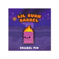 Lil Burn Barrel Enamel Pin