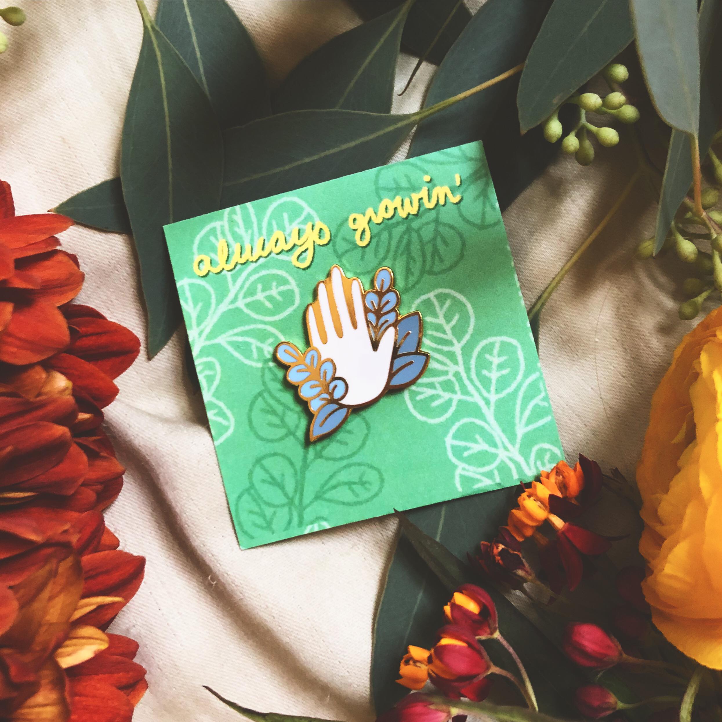 Always Growin' Enamel Pin