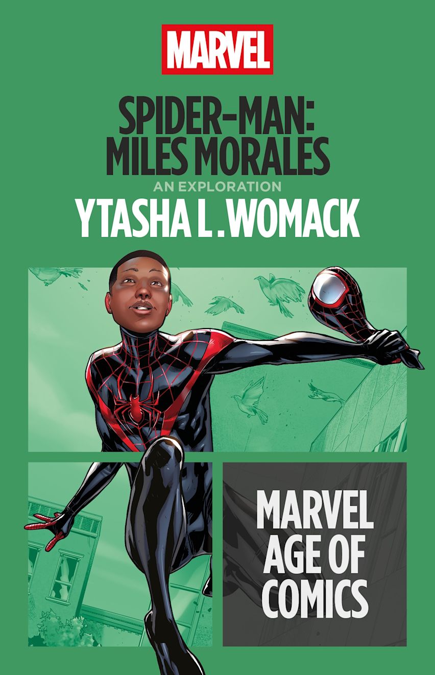 Spider-Man: Miles Morales An Exploration (Marvel Age of Comics)