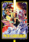 Star Wars Path Of The Lightsaber Graphic Novel Volume 01