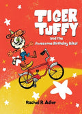 Tiger Tuffy And The Awesome Birthday Bike Hardcover