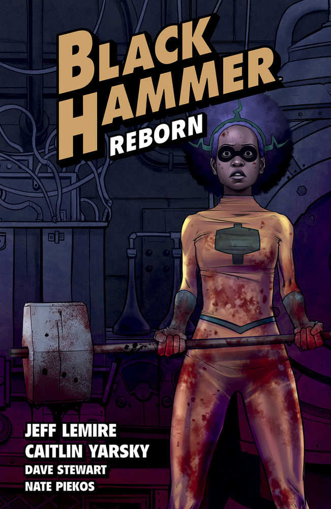 Black Hammer TPB Volume 05 Reborn Part I