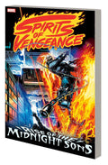 Spirits Of Vengeance Rise Of The Midnight Sons Tpb [New Printing]