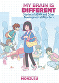 My Brain Is Different Stories Of Adhd Graphic Novel