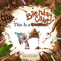 This Is A Birthday Cake Hardcover