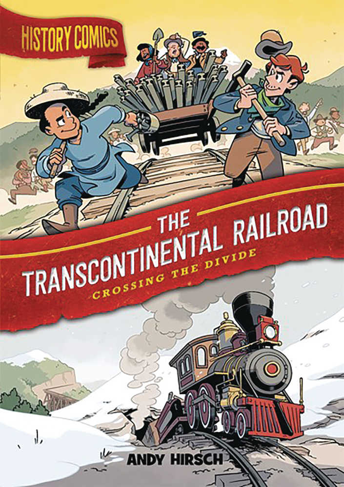 History Comics Graphic Novel Transcontinental Railroad