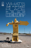 Whats The Furthest Place From Here #10 Cover D 10 Copy Variant Edition