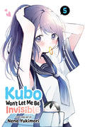 Kubo Wont Let Me Be Invisible Graphic Novel Volume 05