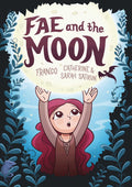 Fae & The Moon Graphic Novel *SIGNED*