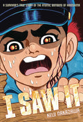 I Saw It Graphic Novel
